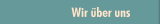 Wir &uuml;ber uns