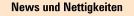 News und Nettigkeiten